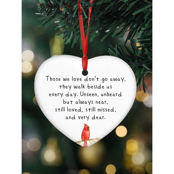 Red Cardinal Christmas Ornament, Those We Don't Go Away They Walk Beside Us Ever - Picture 1 of 10